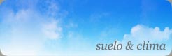 Suelo & clima